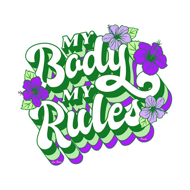 My Body My Rules II by Lees Tees