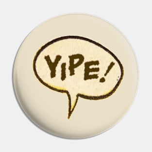 yipe! Pin