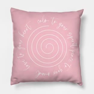 The spiral, death and rebirth. Peace to your mind, love to your heart, calm to your spirit text T-Shirt Pillow