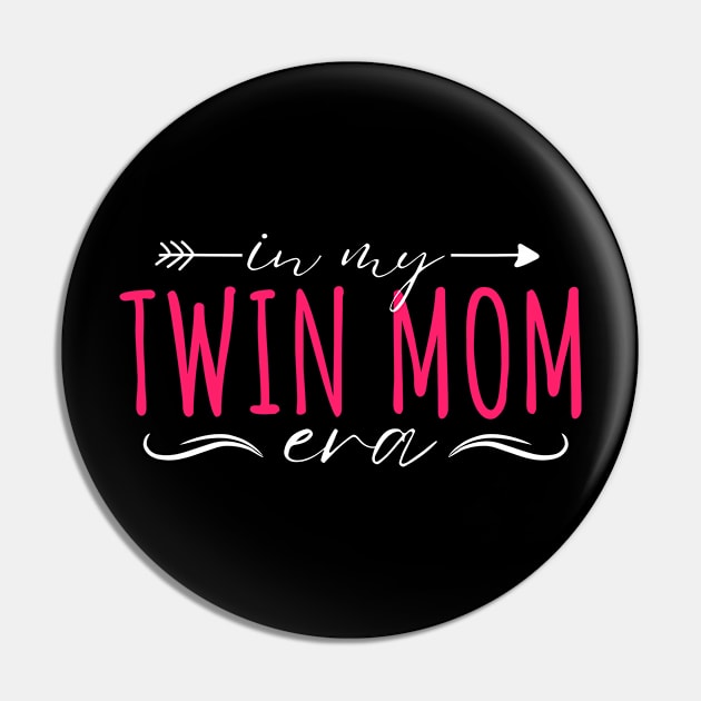 Cute In My Twin Mom Era Pink Groovy Design Twin Love Mommy Life, Funny Twin Mama Squad Girls Pin by weirdboy