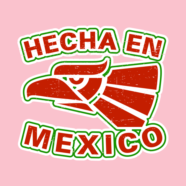 Hecha En Mexico - vintage design by verde