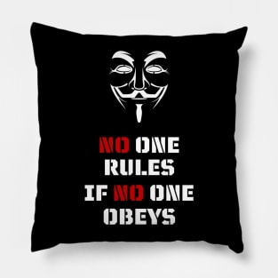 No One Rules If No One Obeys Pillow