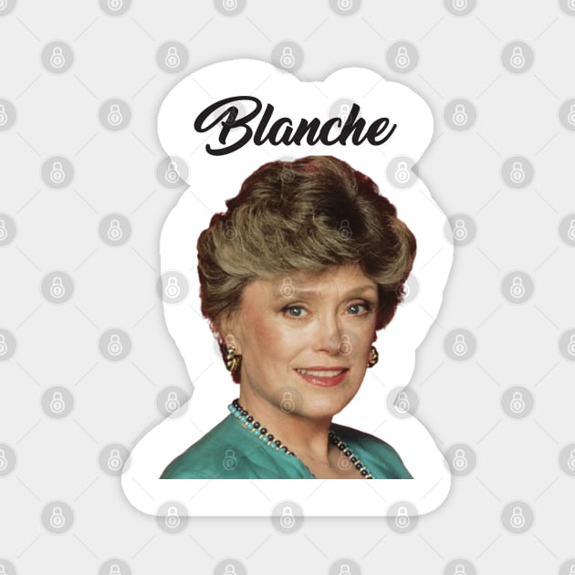 Blanche devereaux Magnet by Nickoliver