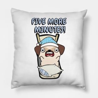 Lazy pug cant get out of bed Pillow