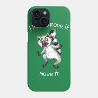 I like to move it move it Phone Case