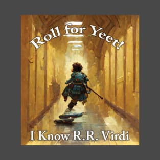 Roll for Yeet! T-Shirt