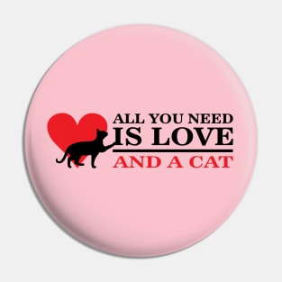 All you need is love and a cat! Pin