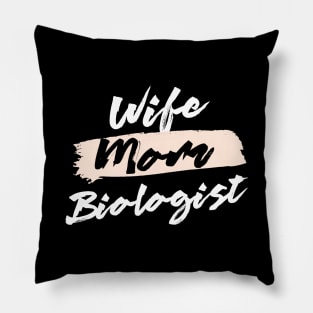 Cute Wife Mom Biologist Gift Idea Pillow