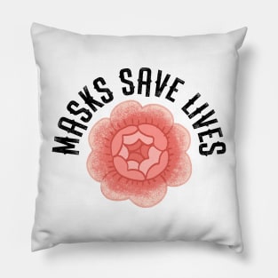 Masks save lives. Masks are here to stay. Trust science, not morons, idiots. Wearing is caring. Please, wear a mask. This is the new normal. Red vintage rose Pillow