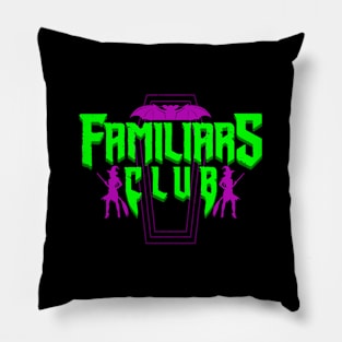 Familiars Club Shadows Vampire Witch Halloween Horror TV Show Neon Slogan Pillow