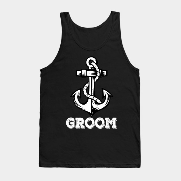 Groom Anchor Nautical Shirt Funny Sailing Ship Yacht Gifts Groom