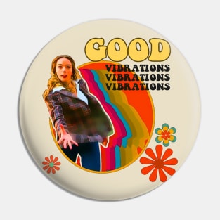 Good Vibrations Pin