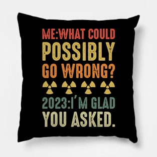 I'm glad you asked Pillow