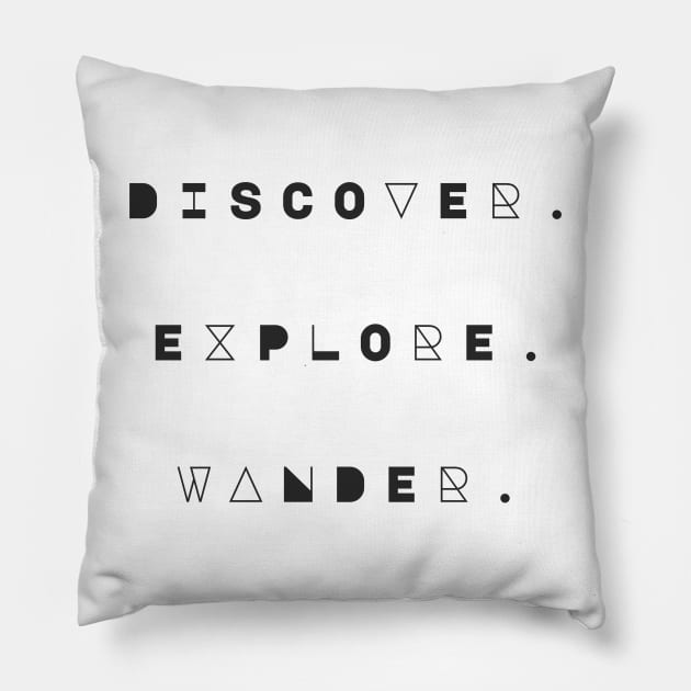 Discover. Explore. Wander. Pillow by Wanderlust Clothing Co.