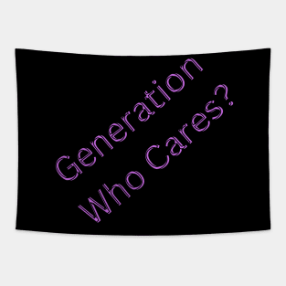 Generation Who Cares Tapestry