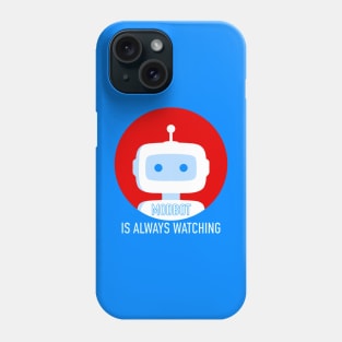 Modbot is always watching Phone Case