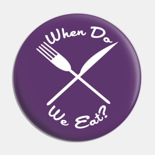 When Do We Eat? Pin