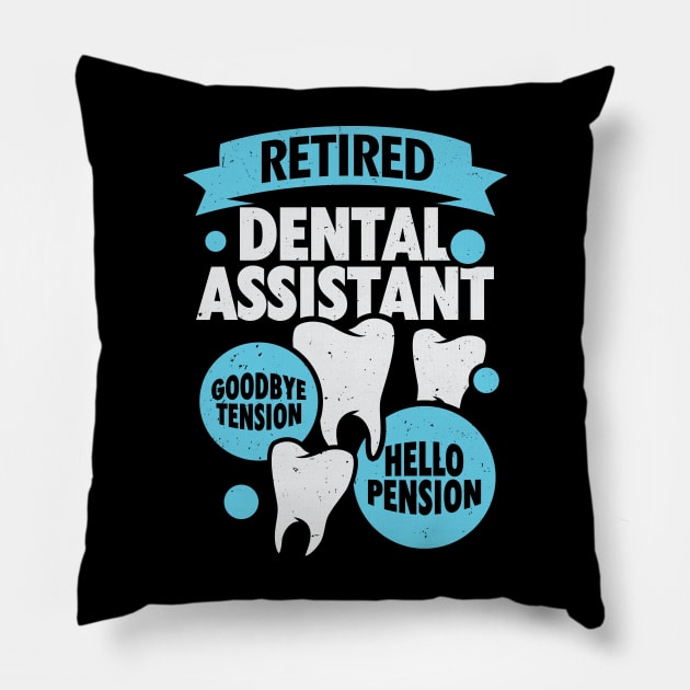 Retired Dental Assistant Retirement Gift Pillow by Dolde08