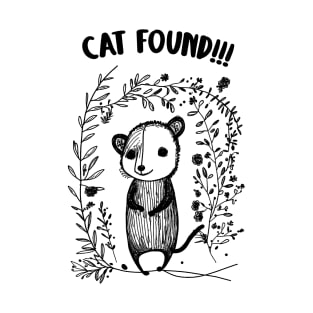 cat found!!! T-Shirt