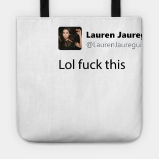 Lauren Jauregui Tweet Tote