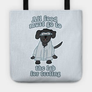 All Food Must Go to the Lab for Testing Tote