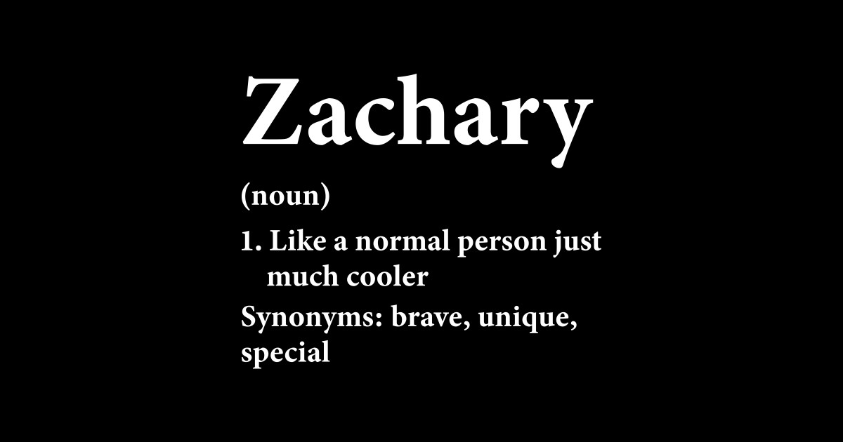 Zachary Name Definition Funny Personalized Zachary Name Definition