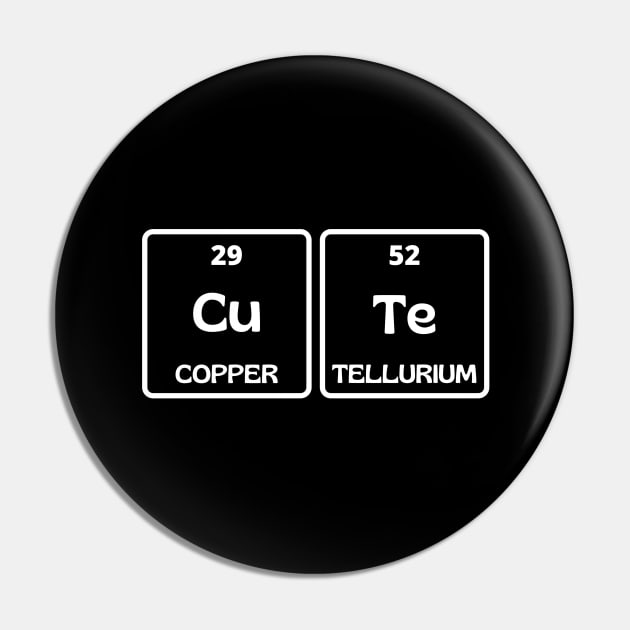 Cu Te - Cute - Periodic Table - Chemistry Pin by KidsKingdom