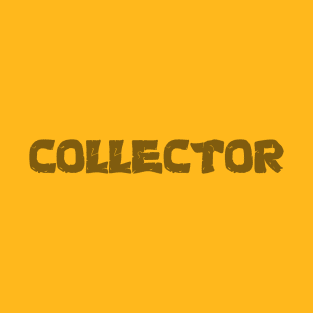 Collector T-Shirt