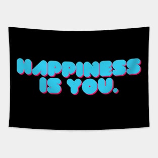 Happiness is You Tapestry