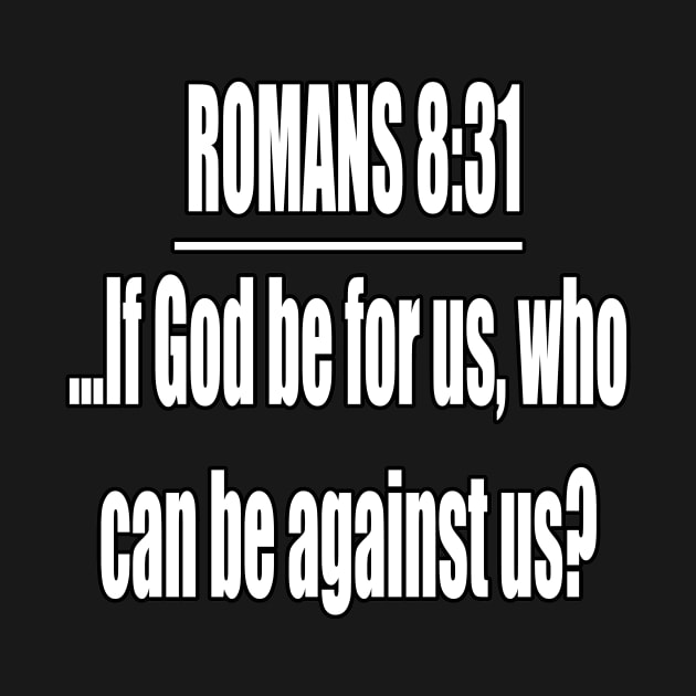 Romans 8:31 King James Version Bible Verse Typography by Holy Bible Verses