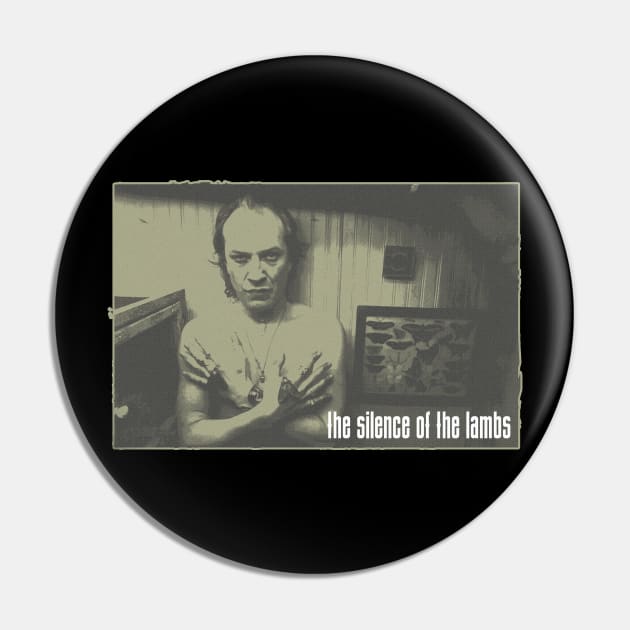 The Silence of the Lambs Thicker Skin Buffalo Bill Pin by Gumilang