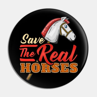 Save The Real Horses Hobbyhorsing graphic hobbyhorse Pin