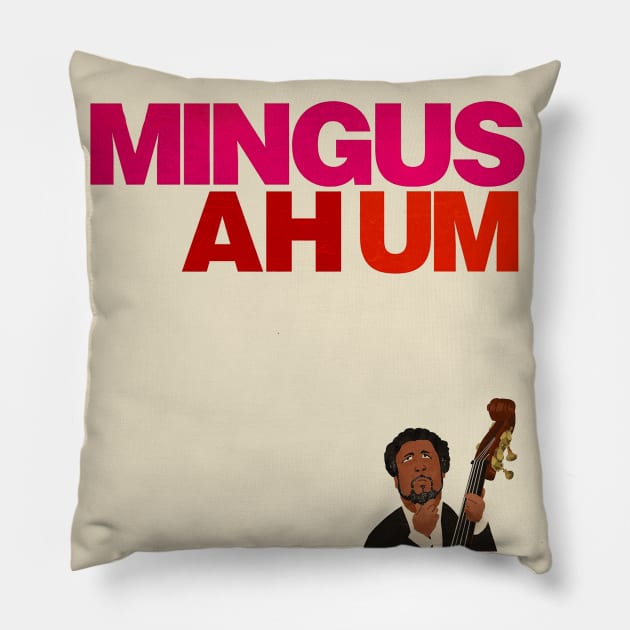 Mingus - Ah um (No Background) Pillow by The Jung Ones