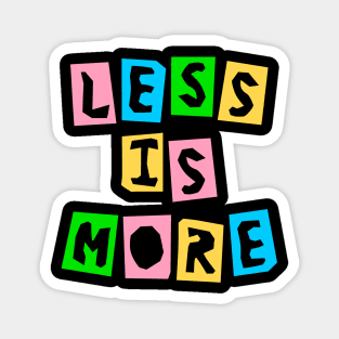 Less is More Cutout Magnet