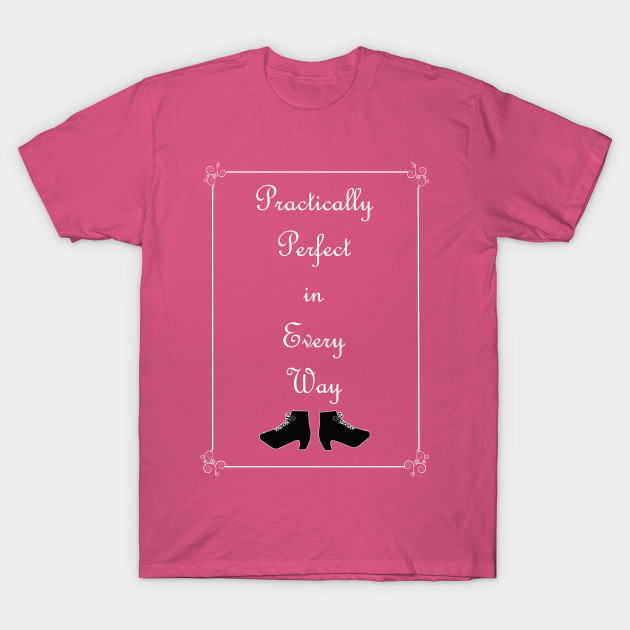 mary poppins practically perfect t shirt