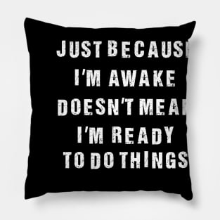 Mens funny not a morning person Pillow