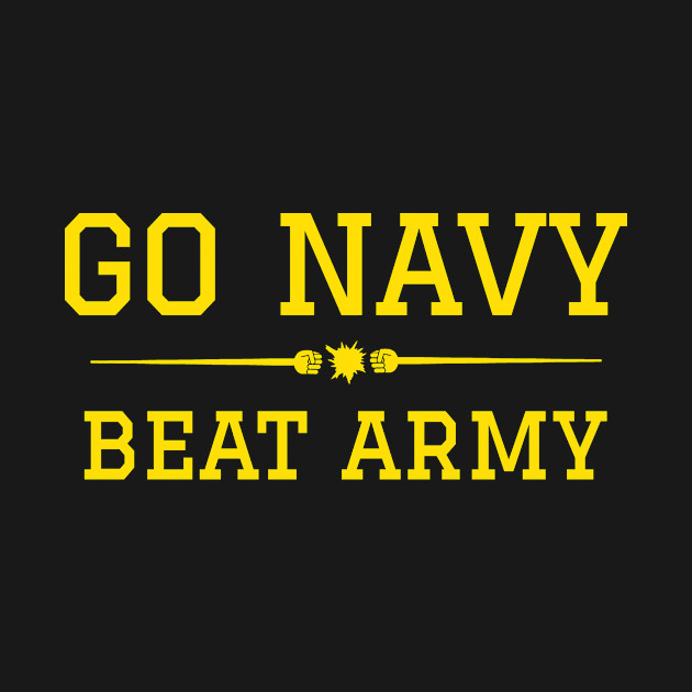 Discover Go Navy Beat Army - Go Navy Beat Army - T-Shirt