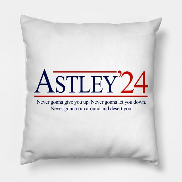 Astley 2024 for President Pillow by BodinStreet