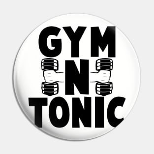 Gym N Tonic - Gym Fitness Workout Pin