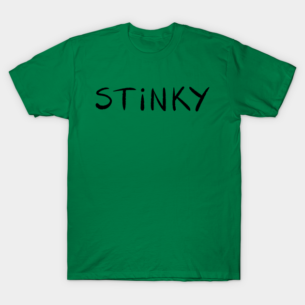 inflation Være Bordenden stinky - Stinky - T-Shirt | TeePublic