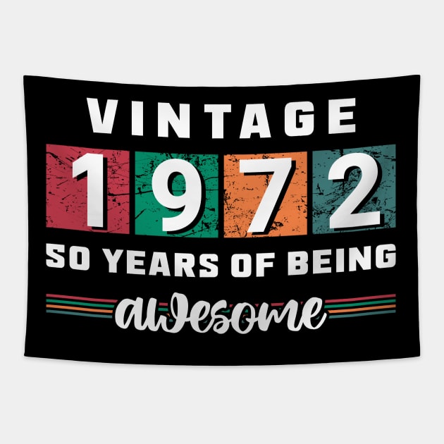 50th Vintage 1972 Birthday 50 years Of Being Awesome Tapestry by angel