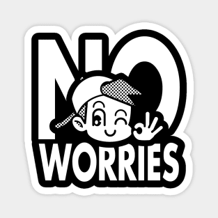 NO WORRIES (Dark) Magnet