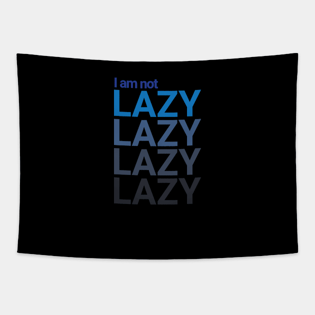 I am not lazy Tapestry by emofix