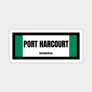 Port Harcourt City in Nigerian Flag Magnet