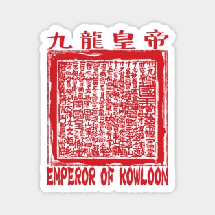 Emperor of Kowloon Magnet