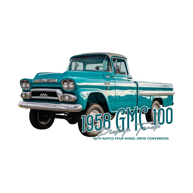 1958 GMC 100 Pickup Truck with NAPCO Four Wheel Drive Conversion by Gestalt Imagery