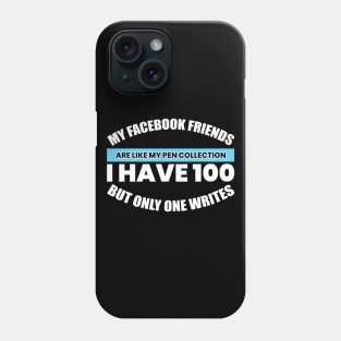 Funny Facebook Friends Quote Phone Case