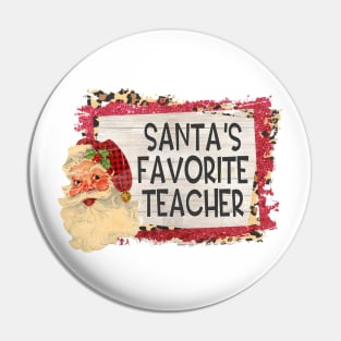 Santa's Favorite Teacher Pin