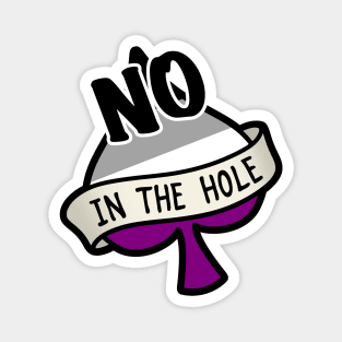 No Ace in the Hole Magnet