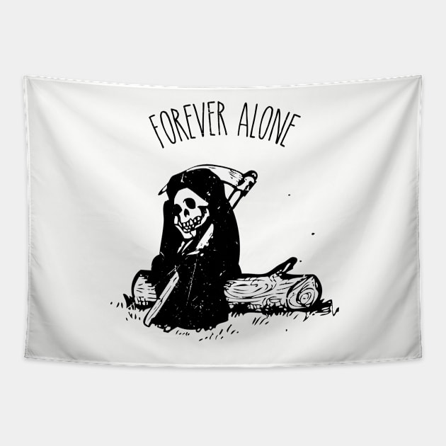 Forever Alone Tapestry by MalaSuerte